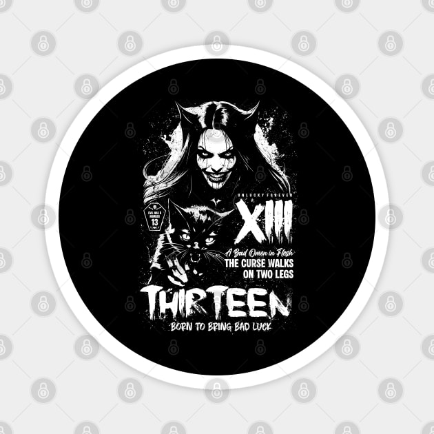 THIRTEEN Magnet by artslaves